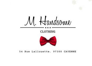 Le magasin Mister Handsome à Cayenne
